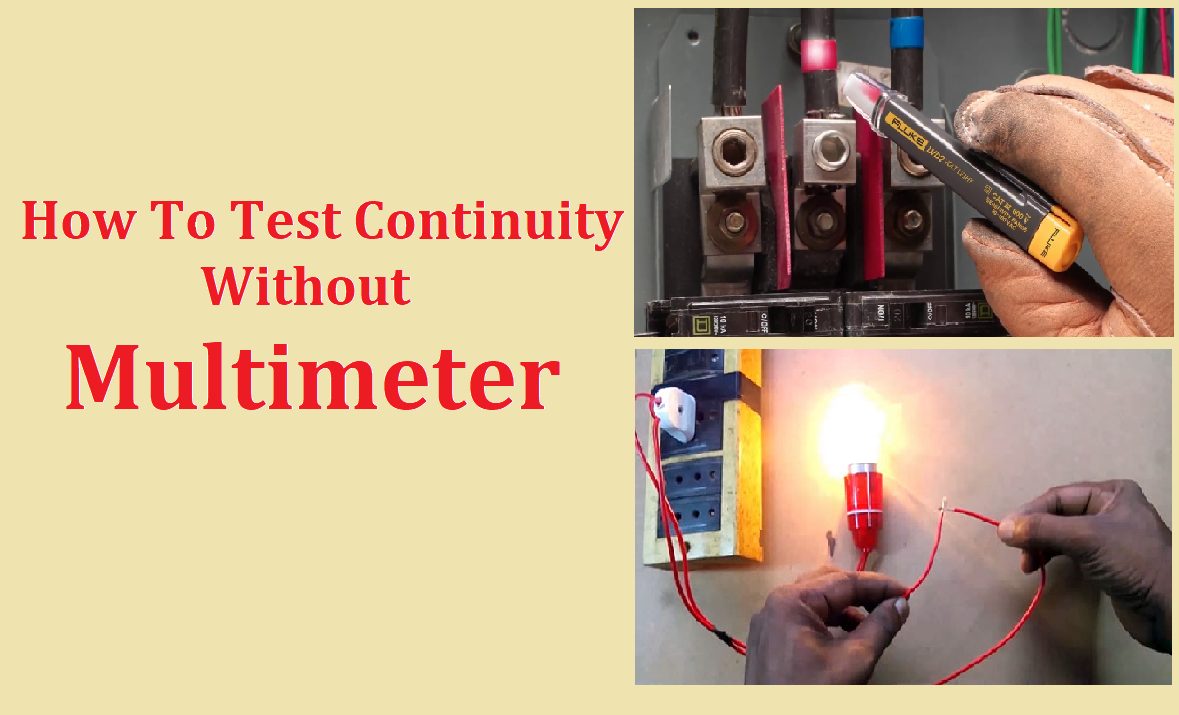 How To Test Continuity Without A Multimeter Best In 2023 Geeky 